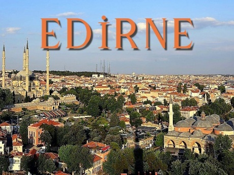 İSTANBUL,EDİRNE,ÇANAKKELE